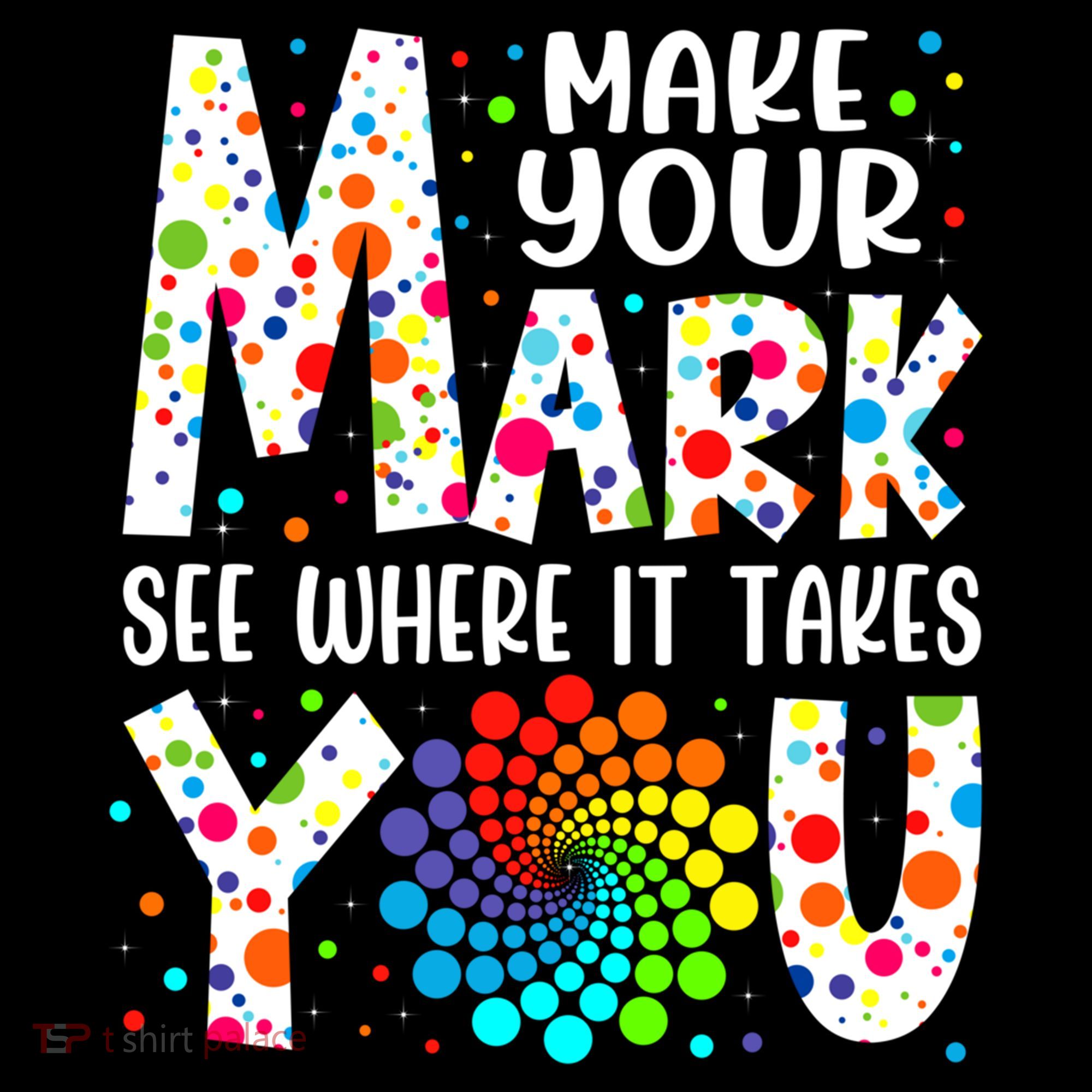 Make Your Mark See Where It Takes You Dot Day September 15th Gift Women's Hoodie