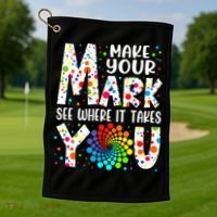 Make Your Mark See Where It Takes You Dot Day September 15th Gift Golf Towel thumb 1