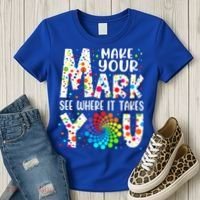 Make Your Mark See Where It Takes You Dot Day September 15th Gift Women's T-Shirt thumb 3
