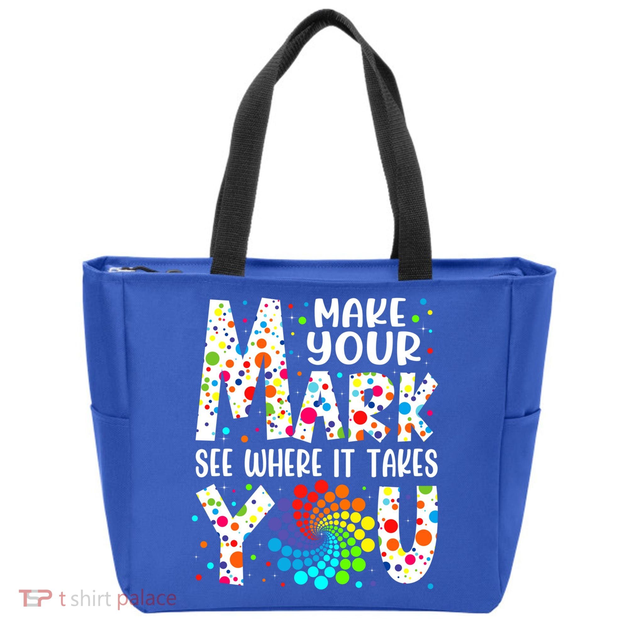 Make Your Mark See Where It Takes You Dot Day September 15th Gift Tote Bag