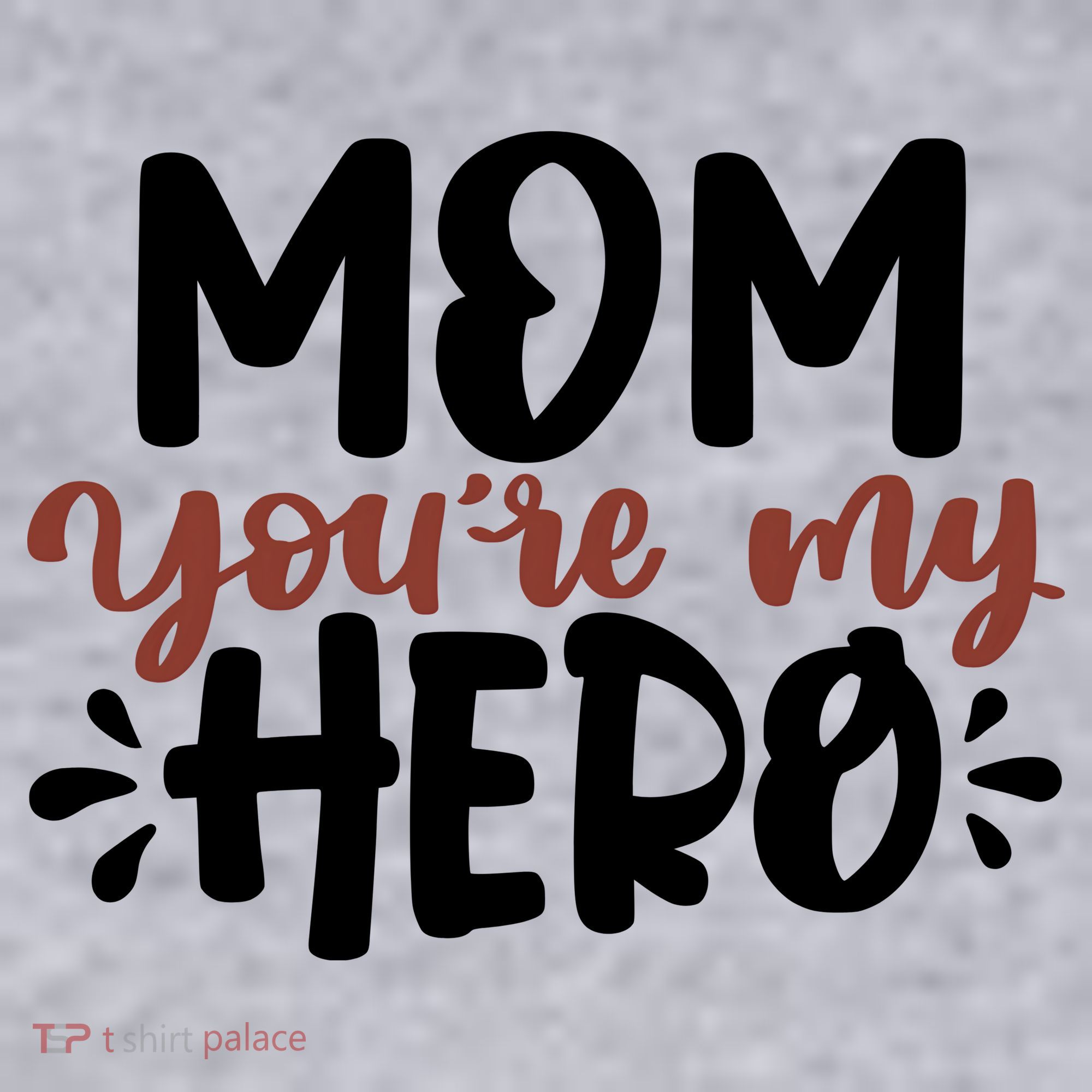 Mom You're My Hero Cute Gift Women's Sweatshirt