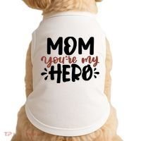 Mom You're My Hero Cute Gift Doggie Tank thumb 0