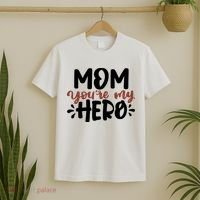 Mom You're My Hero Cute Gift T-Shirt thumb 2