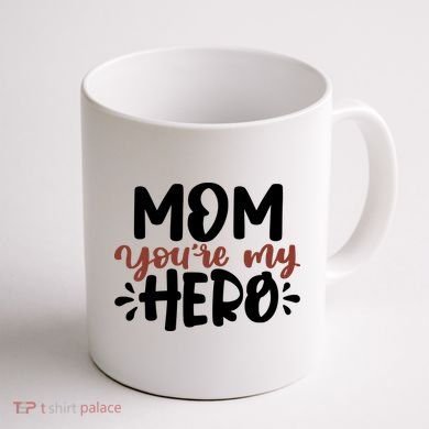 Mom You're My Hero Cute Gift Coffee Mug back