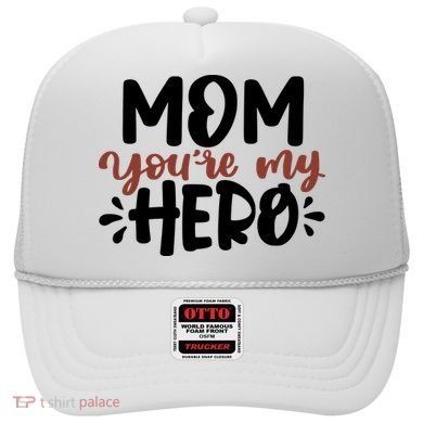 Mom You're My Hero Cute Gift Hat