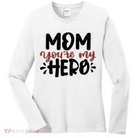 Mom You're My Hero Cute Gift Women's Long Sleeve Shirt thumb 0