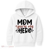 Mom You're My Hero Cute Gift Kids Hoodie thumb 0