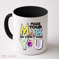 Make Your Mark See Where It Takes You Coffee Mug thumb 0