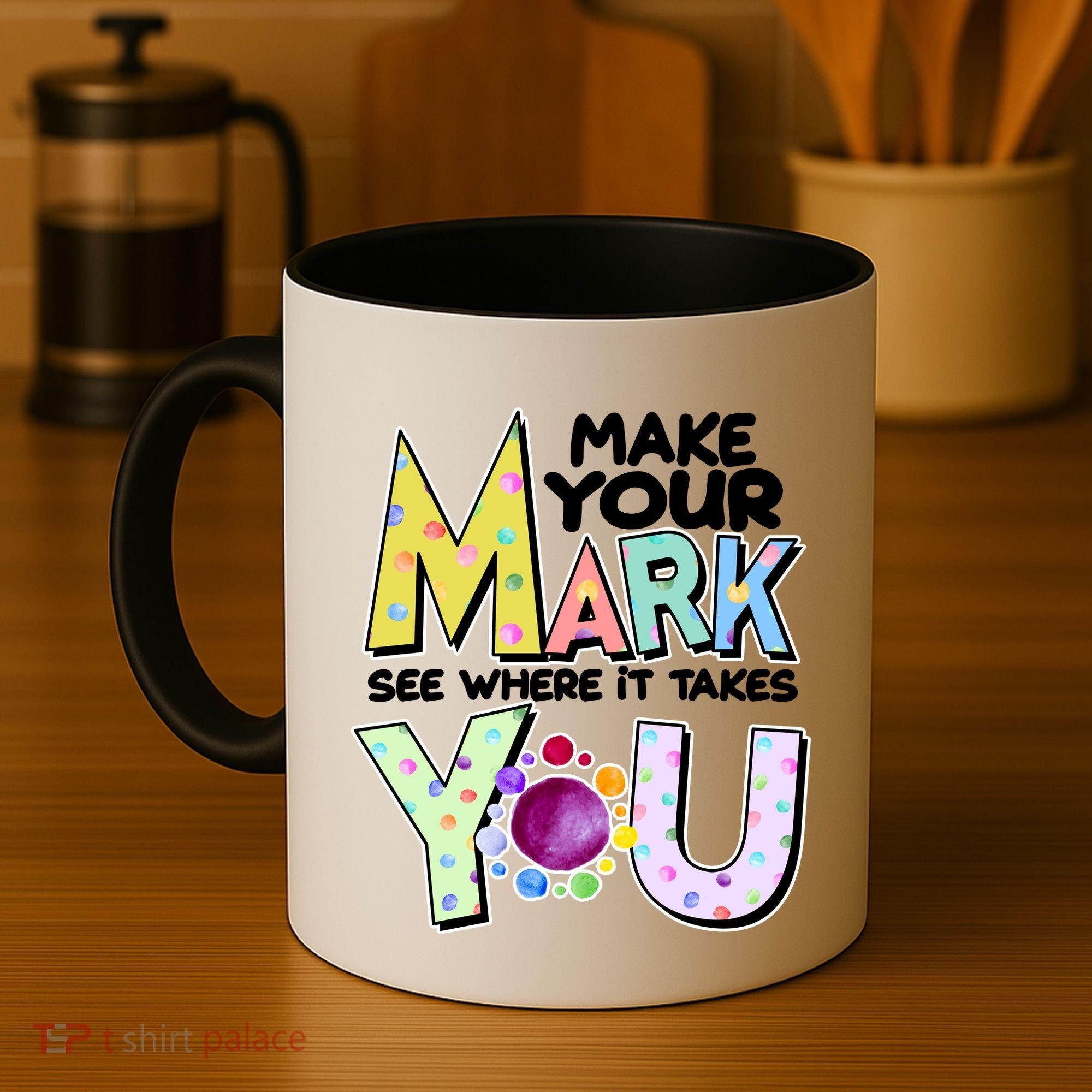 Make Your Mark See Where It Takes You Coffee Mug