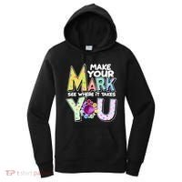 Make Your Mark See Where It Takes You Women's Hoodie thumb 0