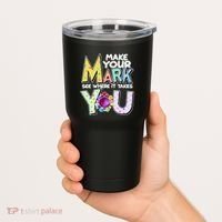 Make Your Mark See Where It Takes You Tumbler thumb 2