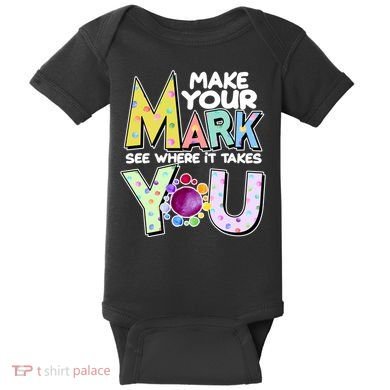 Make Your Mark See Where It Takes You Baby Bodysuit