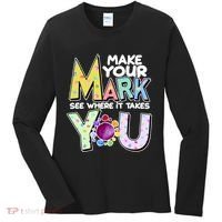 Make Your Mark See Where It Takes You Women's Long Sleeve Shirt thumb 0