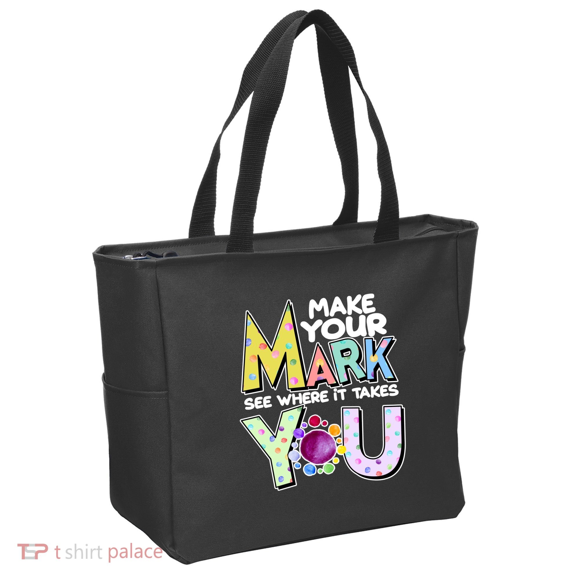 Make Your Mark See Where It Takes You Tote Bag