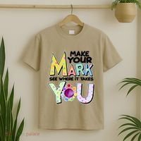 Make Your Mark See Where It Takes You T-Shirt thumb 2