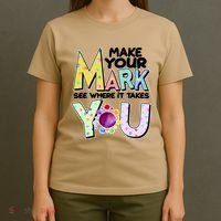 Make Your Mark See Where It Takes You T-Shirt thumb 4