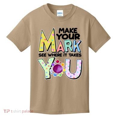 Make Your Mark See Where It Takes You Kids T-Shirt