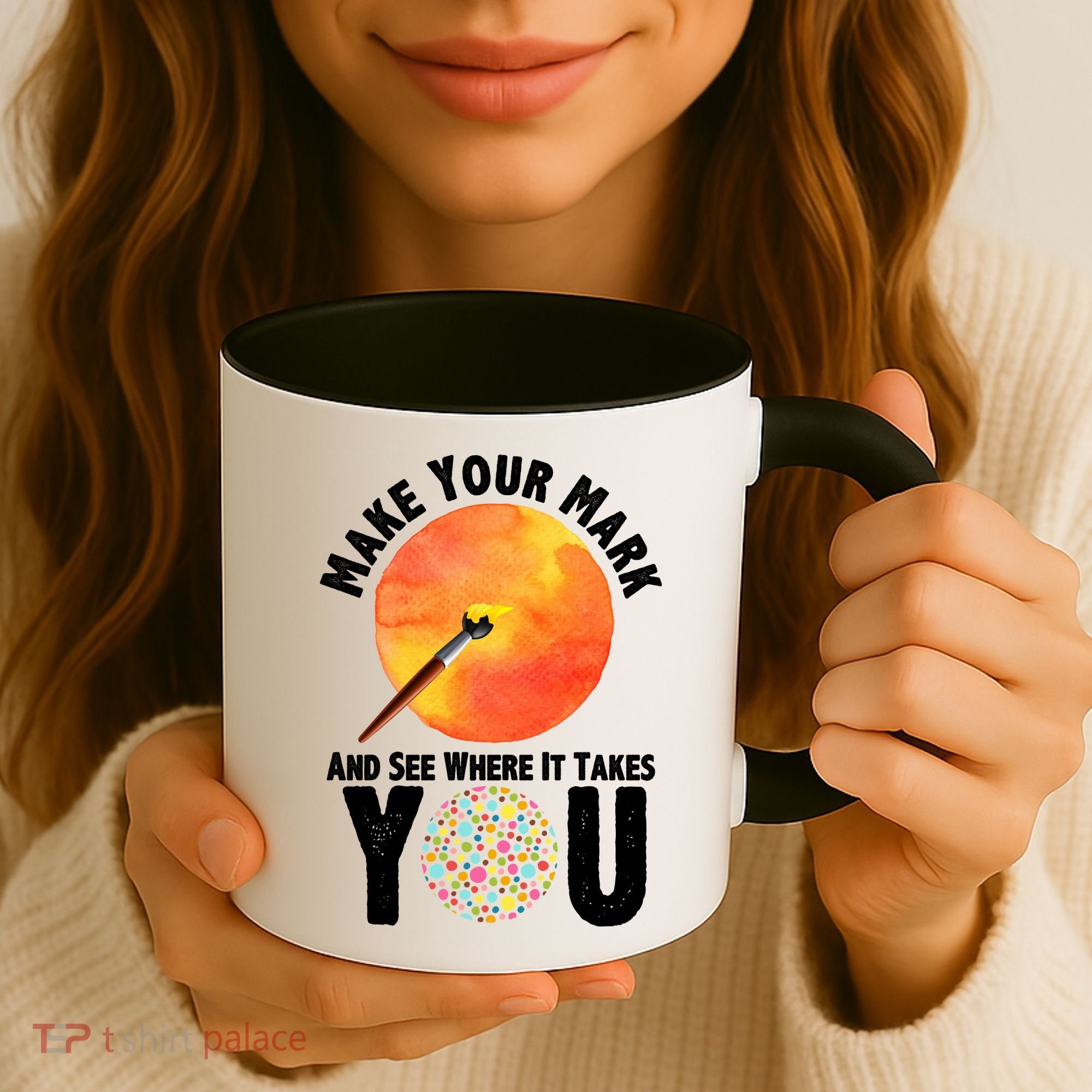 Make Your Mark And See Where It Takes You Dot Day Coffee Mug