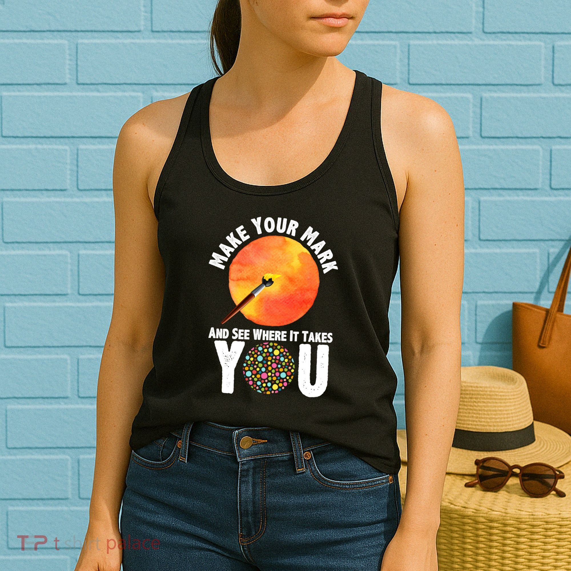Make Your Mark And See Where It Takes You Dot Day Women's Tank Top