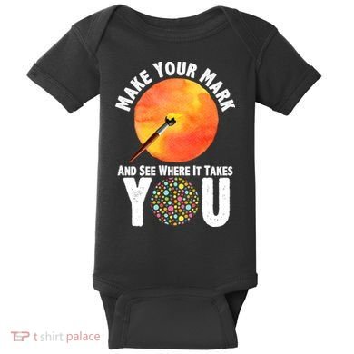 Make Your Mark And See Where It Takes You Dot Day Baby Bodysuit