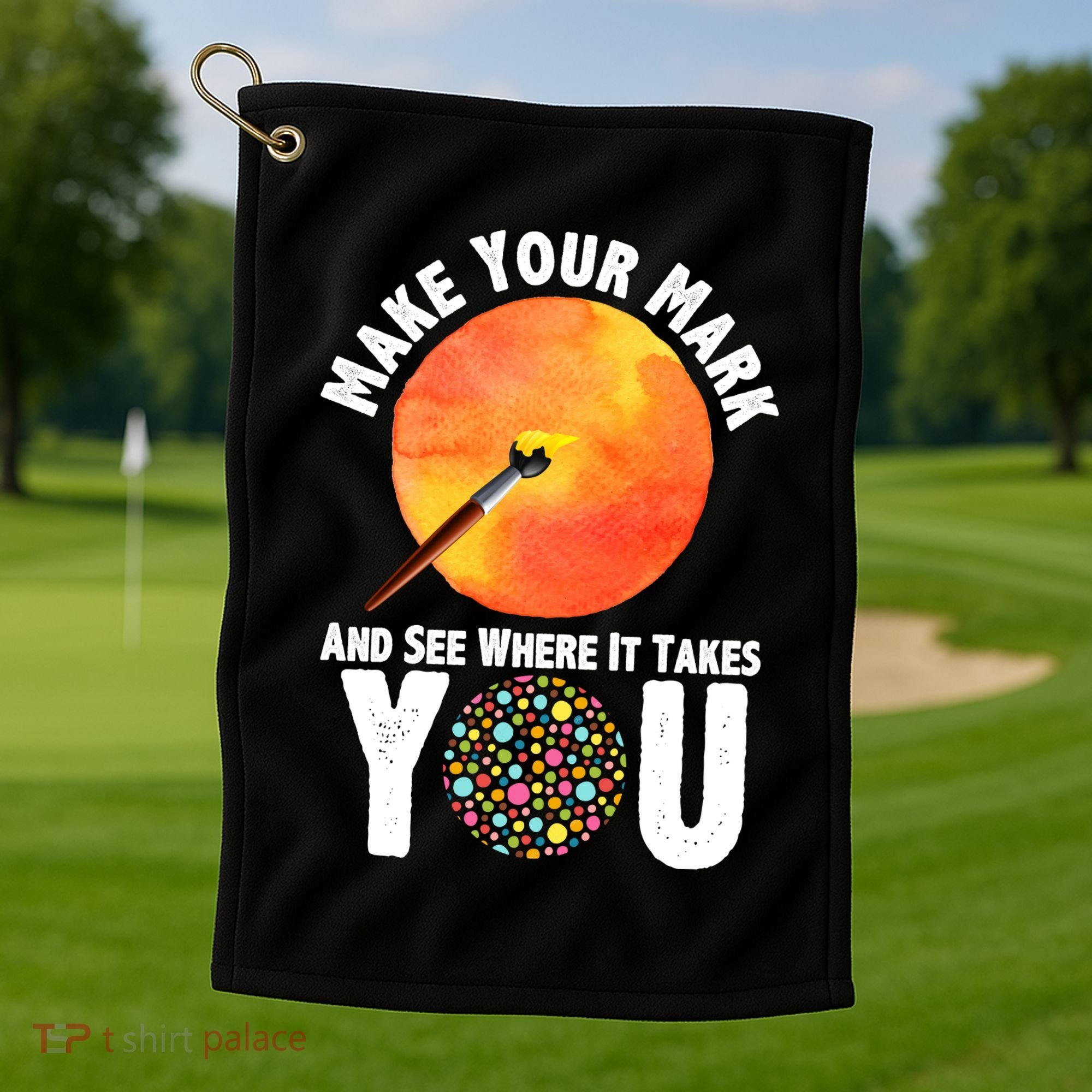 Make Your Mark And See Where It Takes You Dot Day Golf Towel