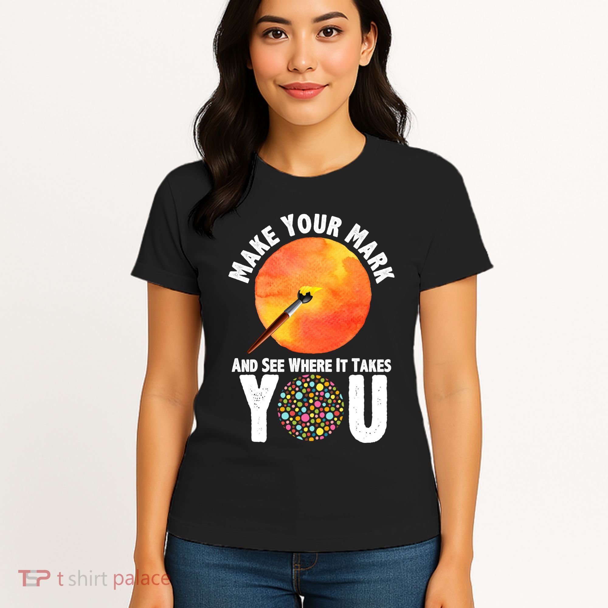 Make Your Mark And See Where It Takes You Dot Day Women's T-Shirt