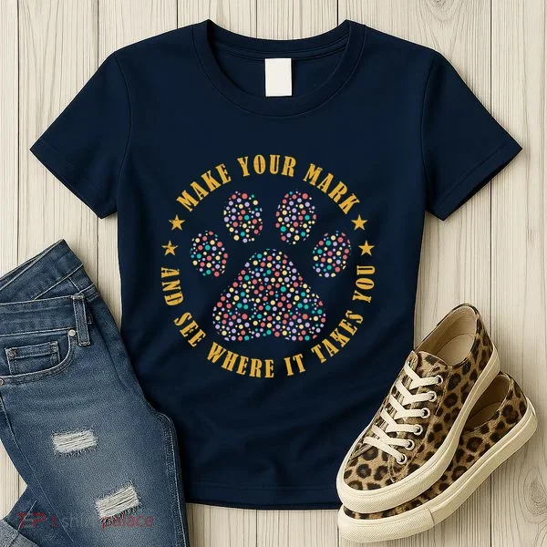 Make Your Mark Dot Day Paw Print Women's T-Shirt