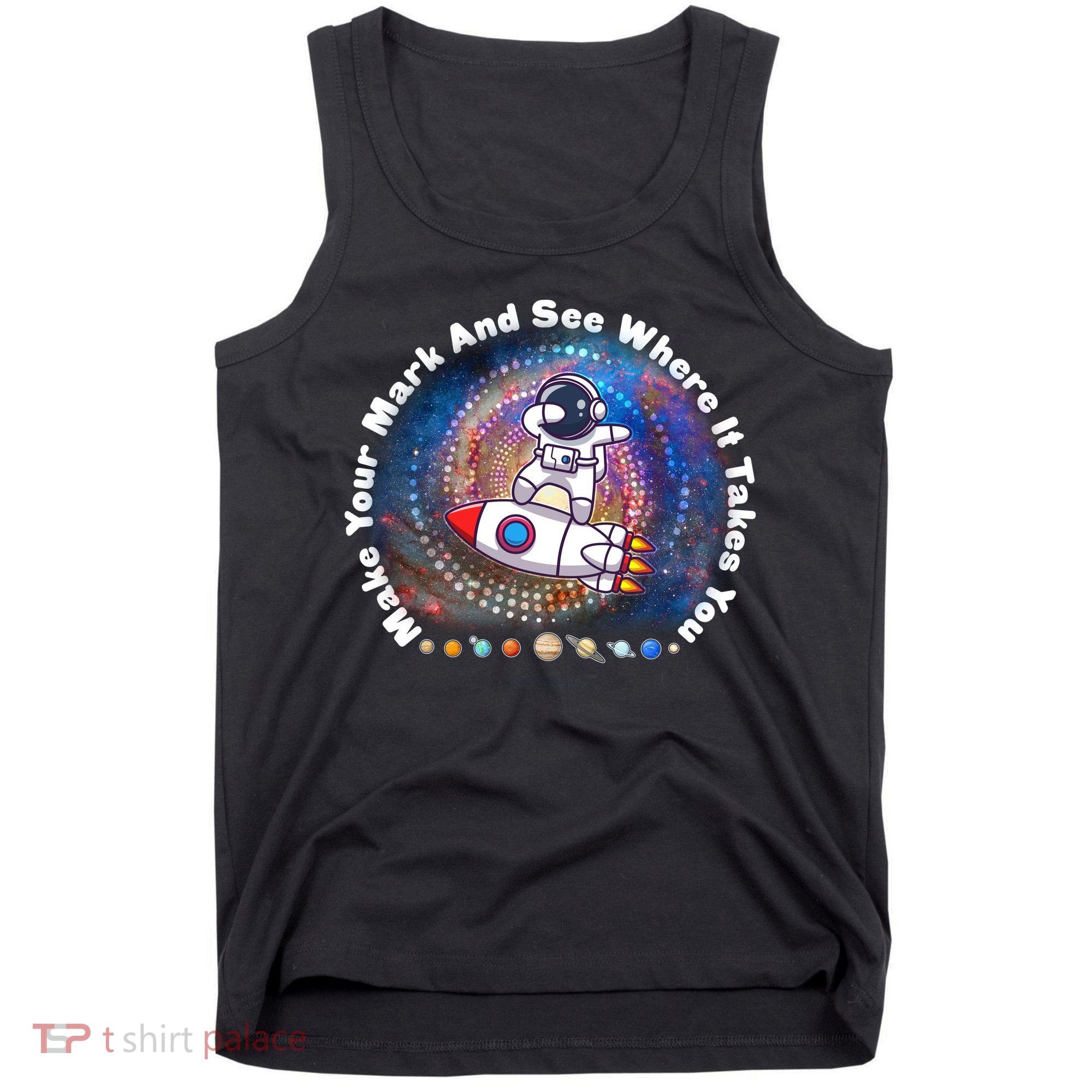 Mark Your Mark And See Where It Takes You International Dot Day Space Astronaut Tank Top
