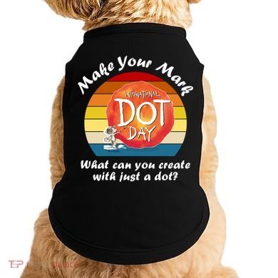 Make Your Mark International Dot Day What You Can Create Doggie Tank