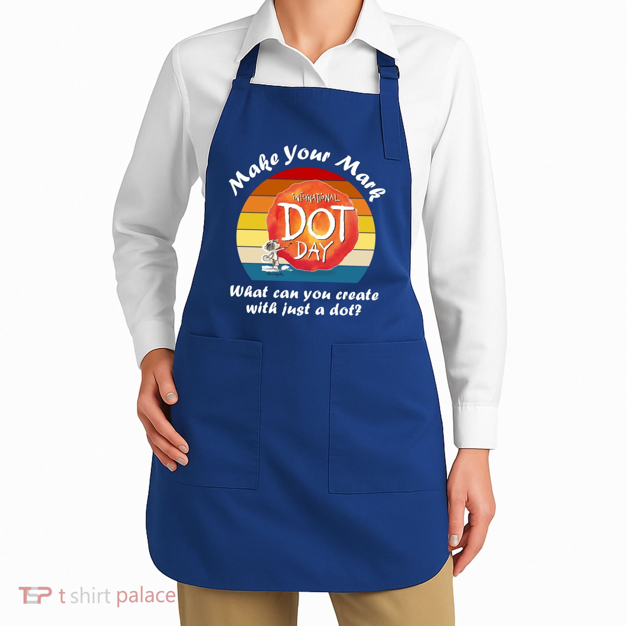 Make Your Mark International Dot Day What You Can Create Apron
