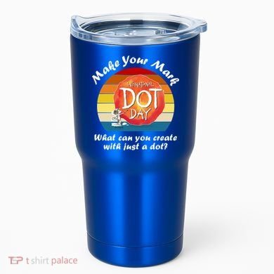 Make Your Mark International Dot Day What You Can Create Tumbler