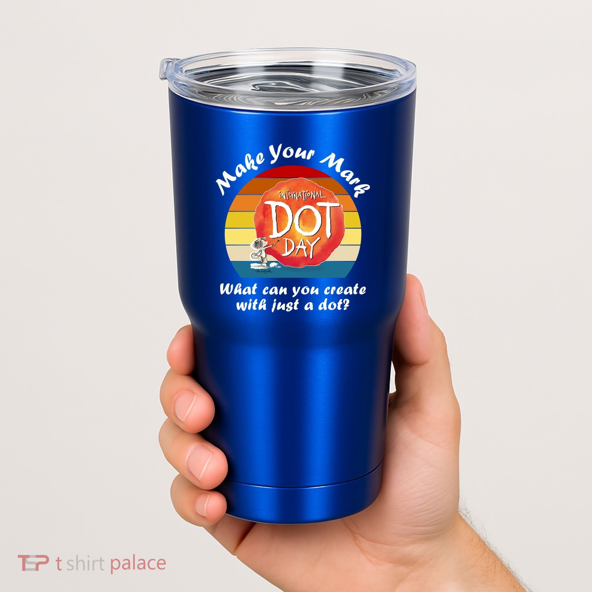 Make Your Mark International Dot Day What You Can Create Tumbler