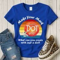 Make Your Mark International Dot Day What You Can Create Women's T-Shirt thumb 3