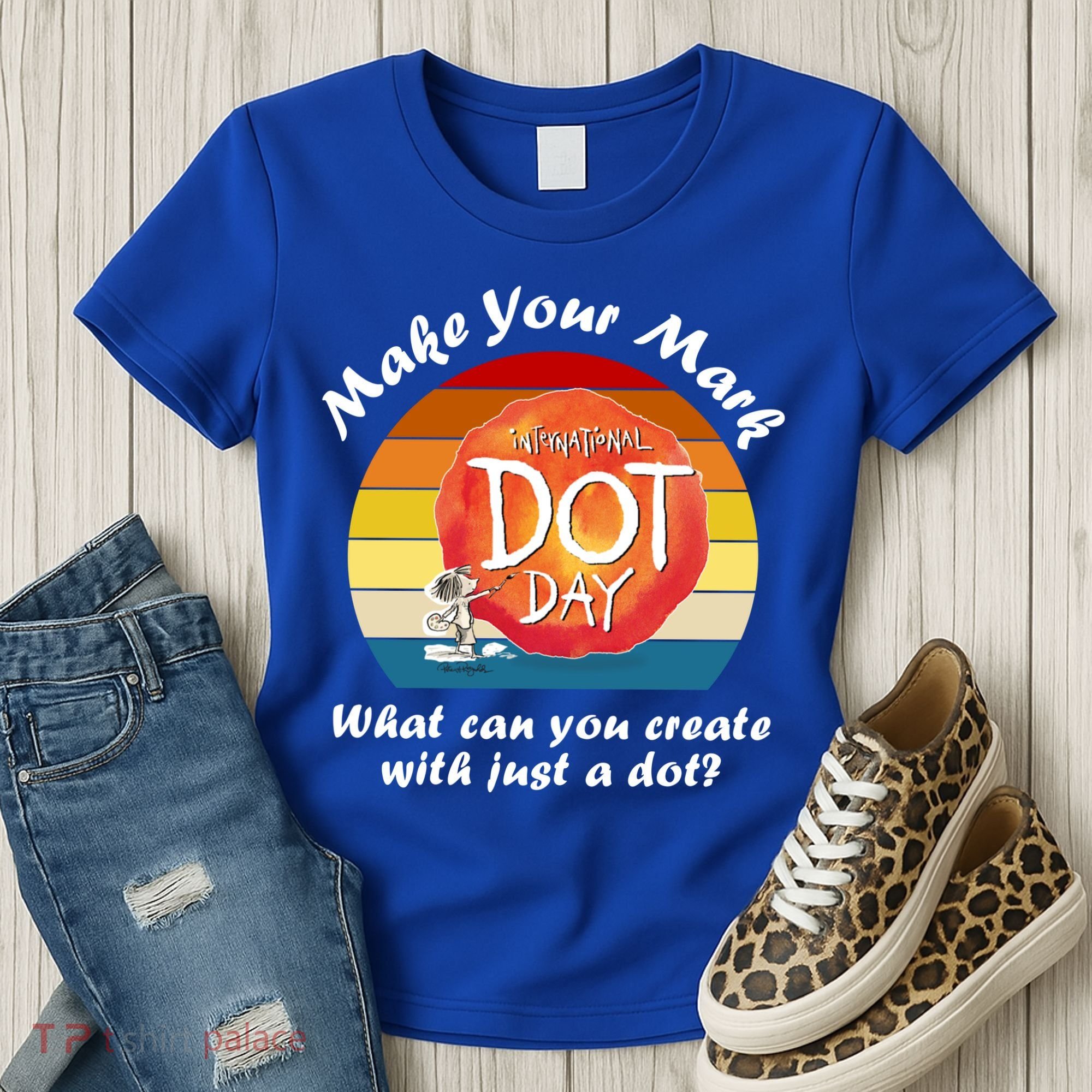 Make Your Mark International Dot Day What You Can Create Women's T-Shirt