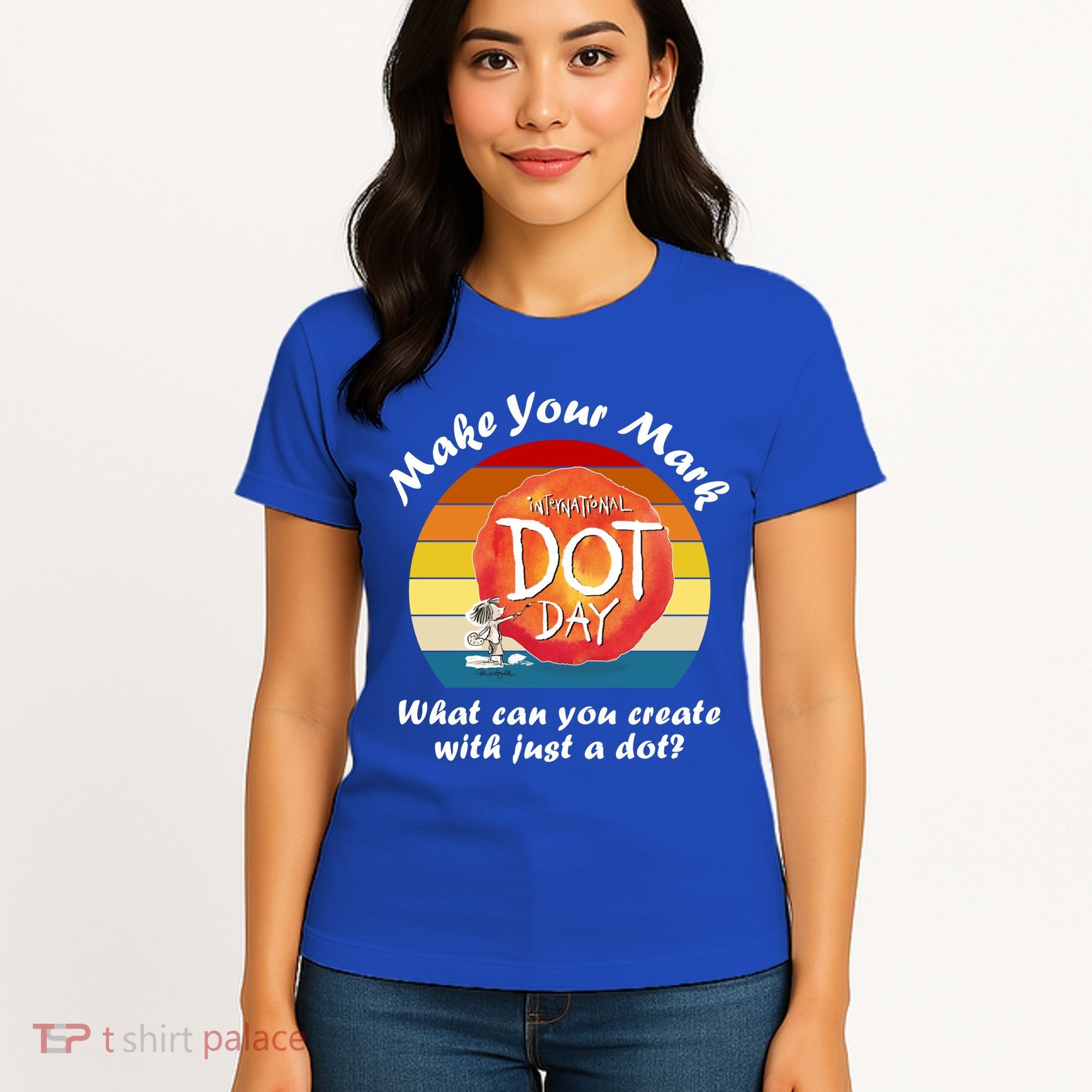 Make Your Mark International Dot Day What You Can Create Women's T-Shirt