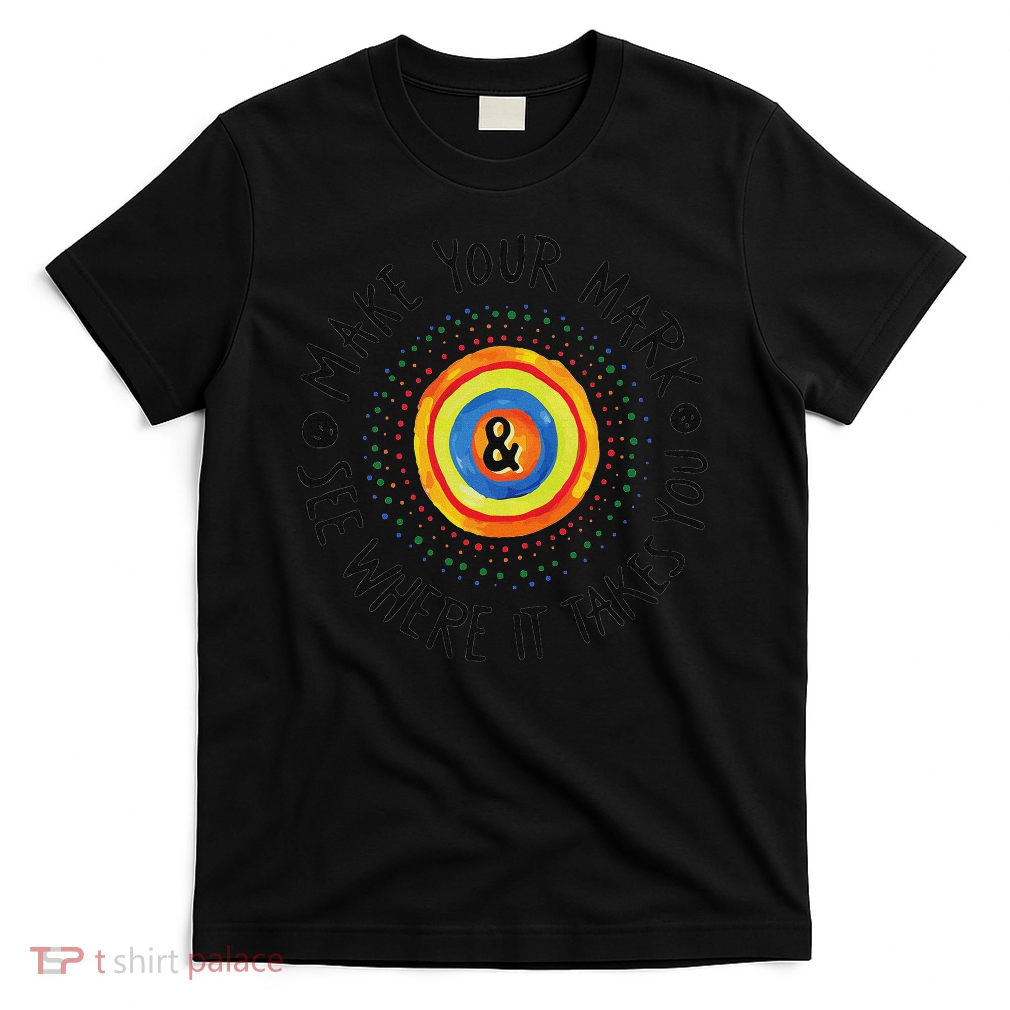 Make Your Mark International Dot Day Colorful T-Shirt