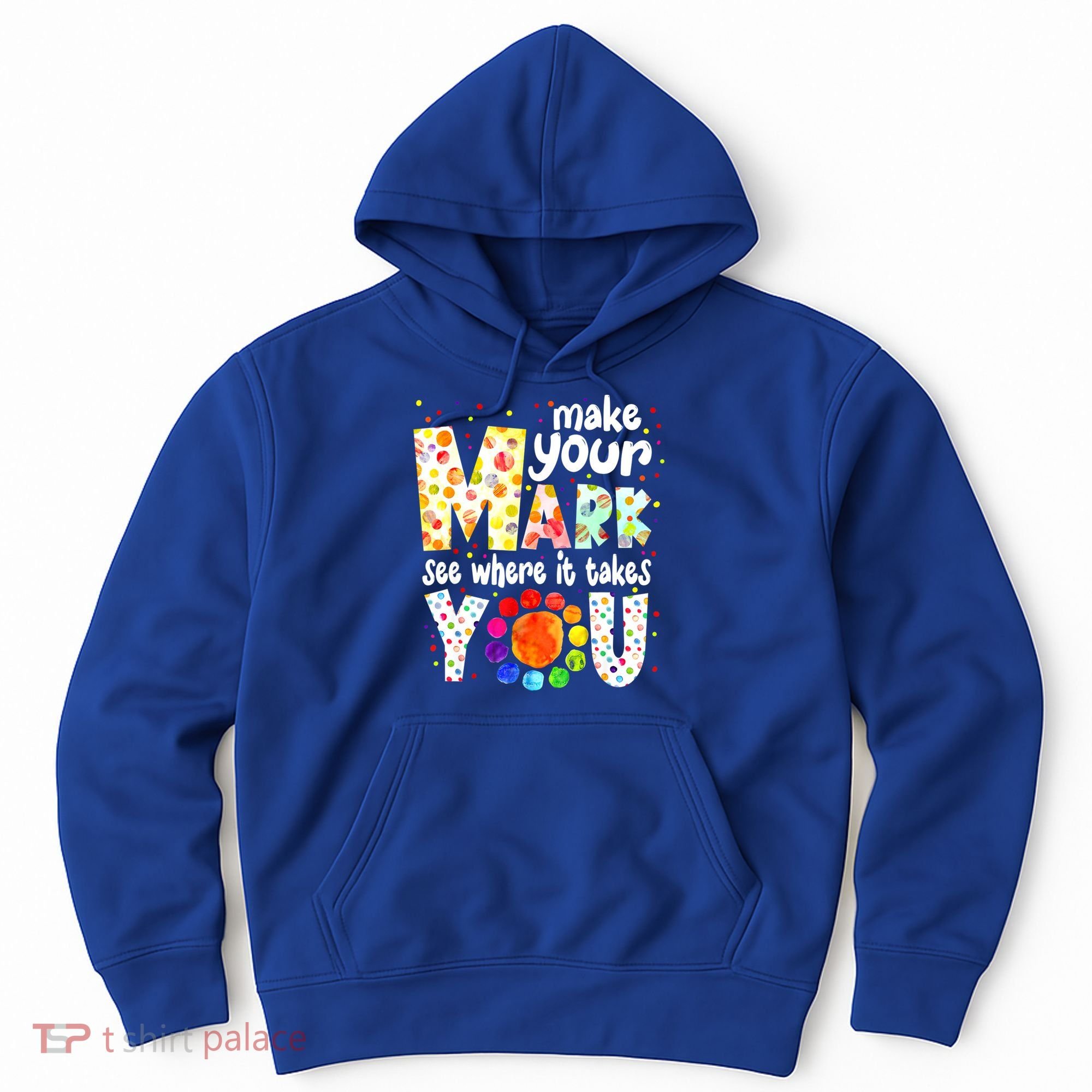 Make Your Mark And See Where It Takes You Dot Day Boys Hoodie