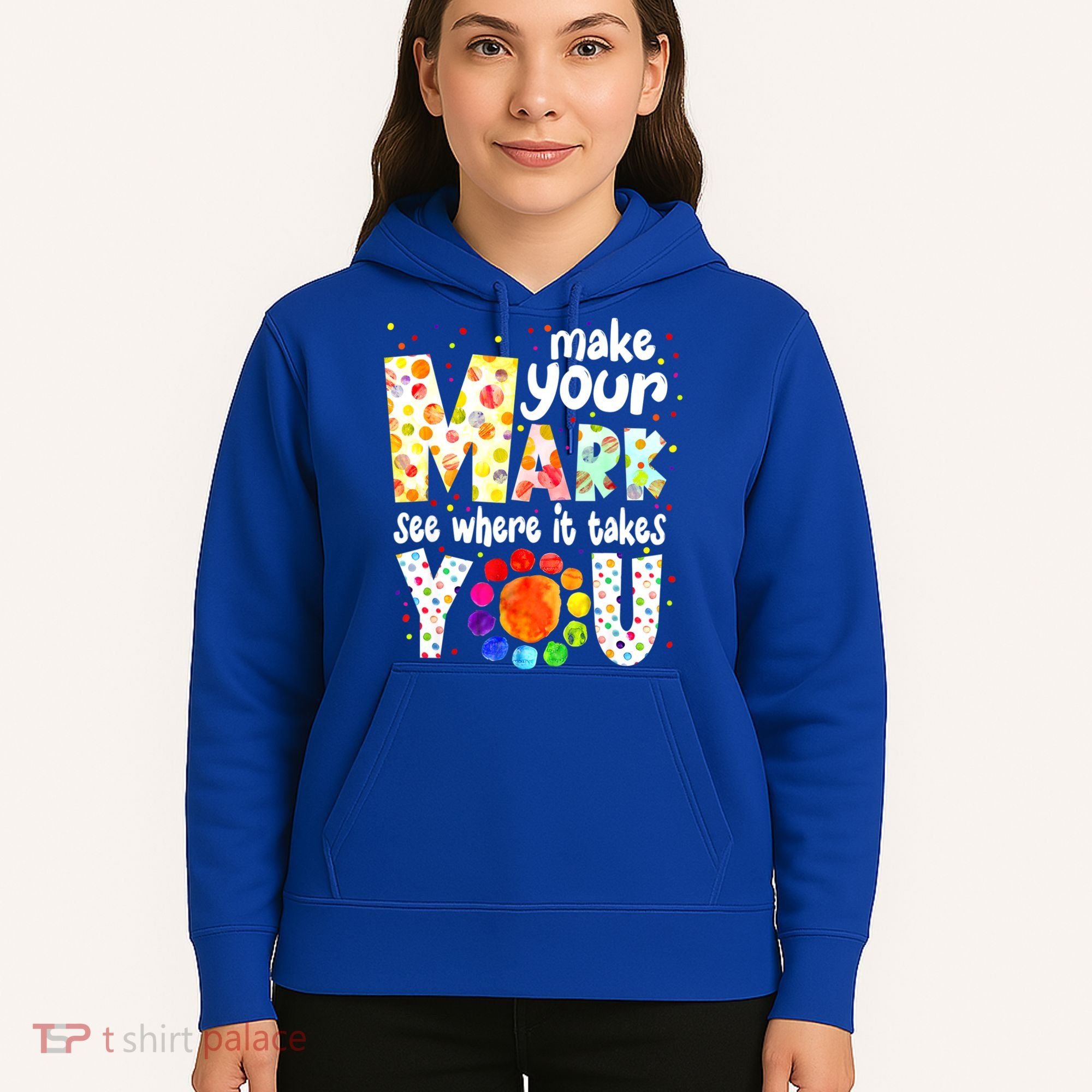 Make Your Mark And See Where It Takes You Dot Day Boys Hoodie