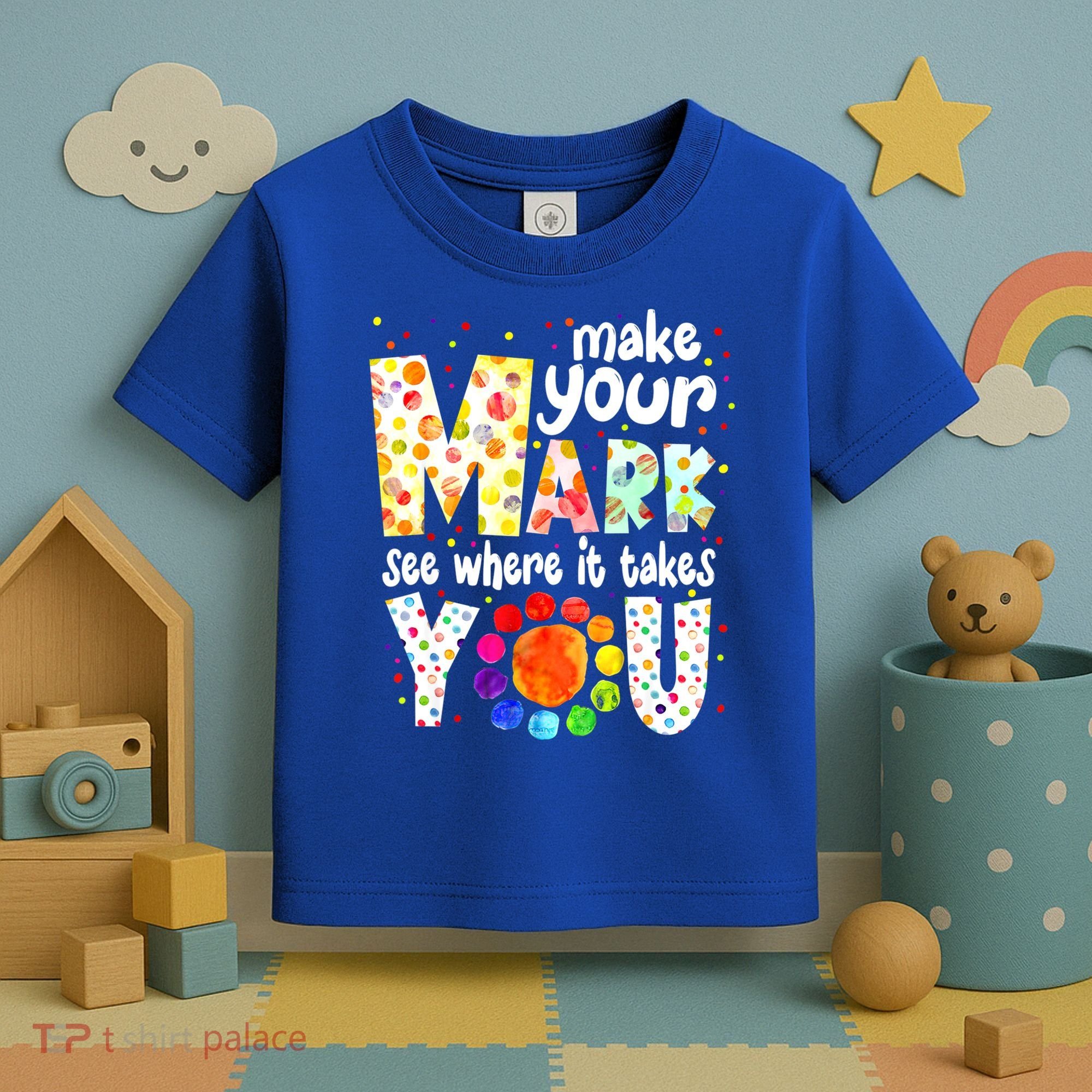 Make Your Mark And See Where It Takes You Dot Day Boys Toddler T-Shirt