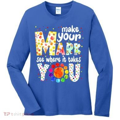 Make Your Mark And See Where It Takes You Dot Day Boys Women's Long Sleeve Shirt
