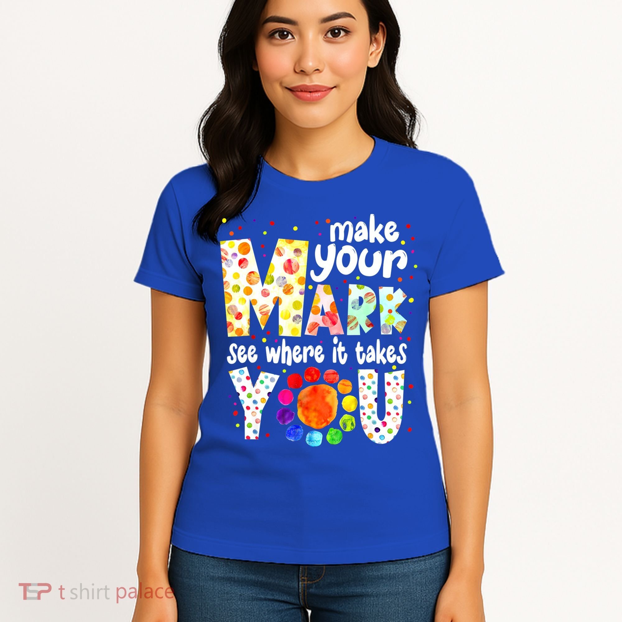 Make Your Mark And See Where It Takes You Dot Day Boys Women's T-Shirt