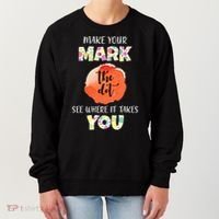 Make Your Mark Dot Day See Where It Takes You The Dot Women's Sweatshirt thumb 0