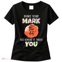 Make Your Mark Dot Day See Where It Takes You The Dot Women's T-Shirt thumb 0