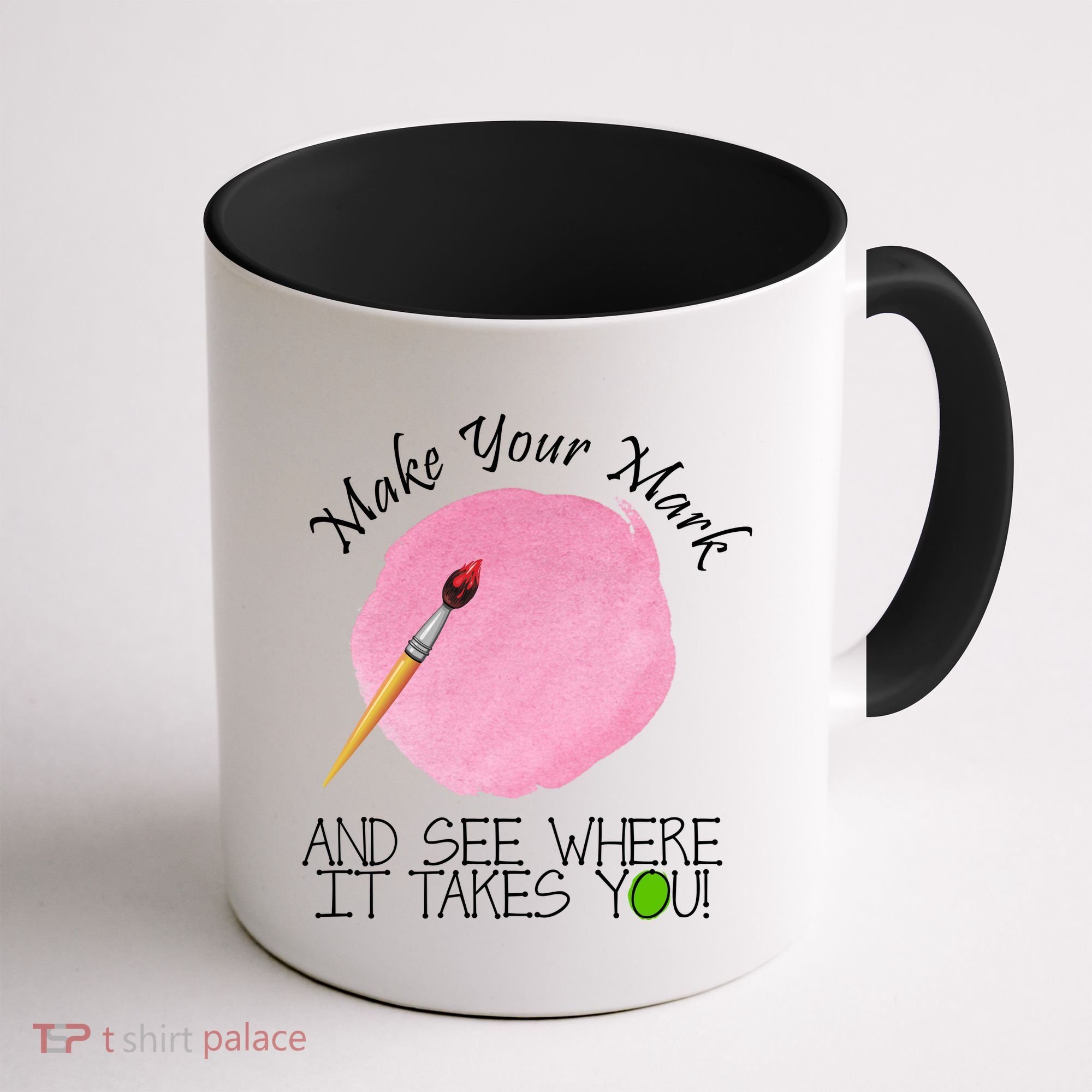 Make Your Mark And See Where It Takes You Dot Day Paint Brush Coffee Mug