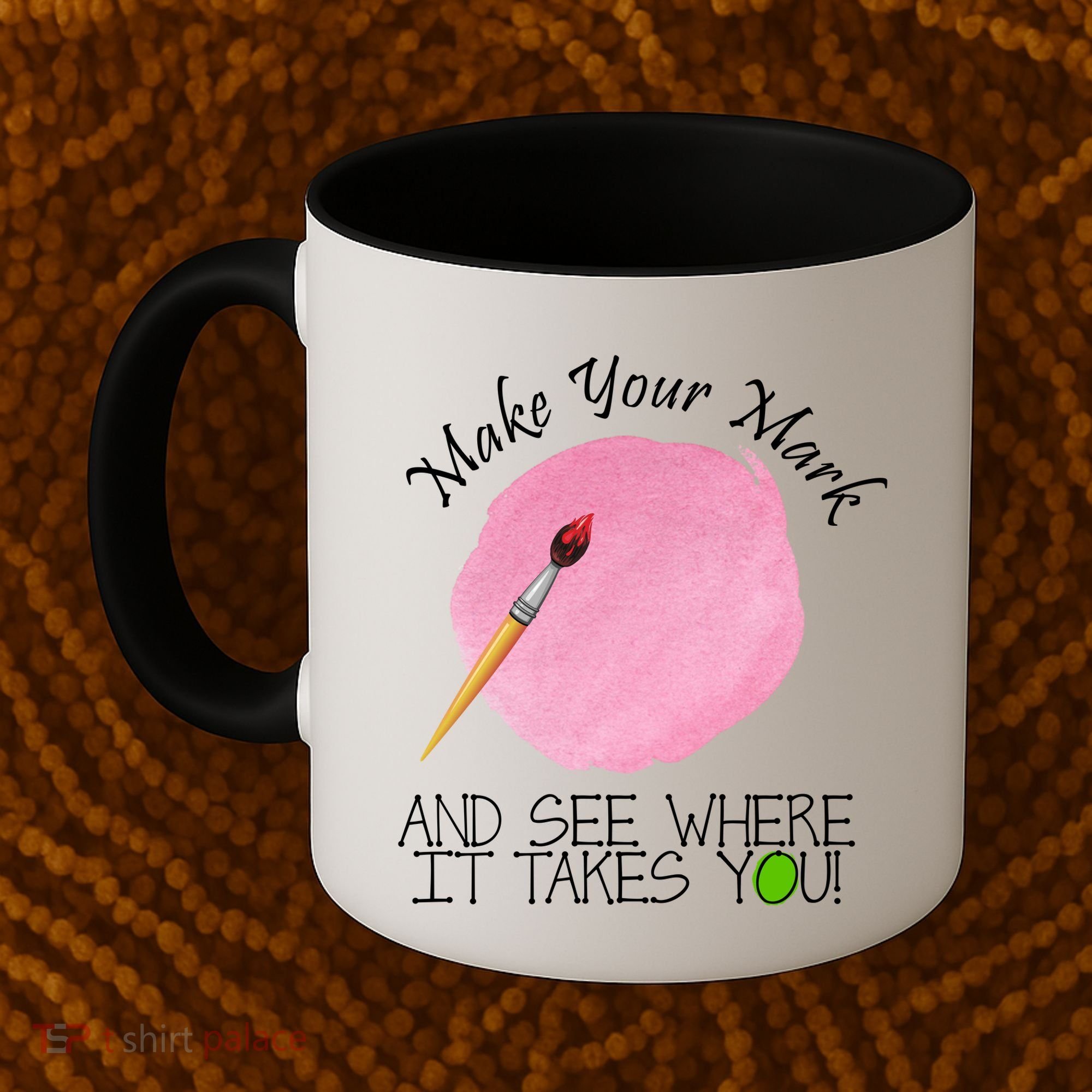 Make Your Mark And See Where It Takes You Dot Day Paint Brush Coffee Mug