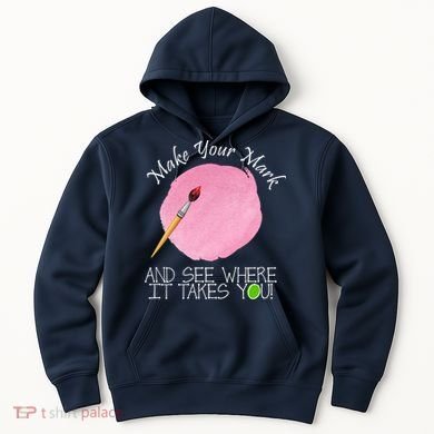 Make Your Mark And See Where It Takes You Dot Day Paint Brush Hoodie