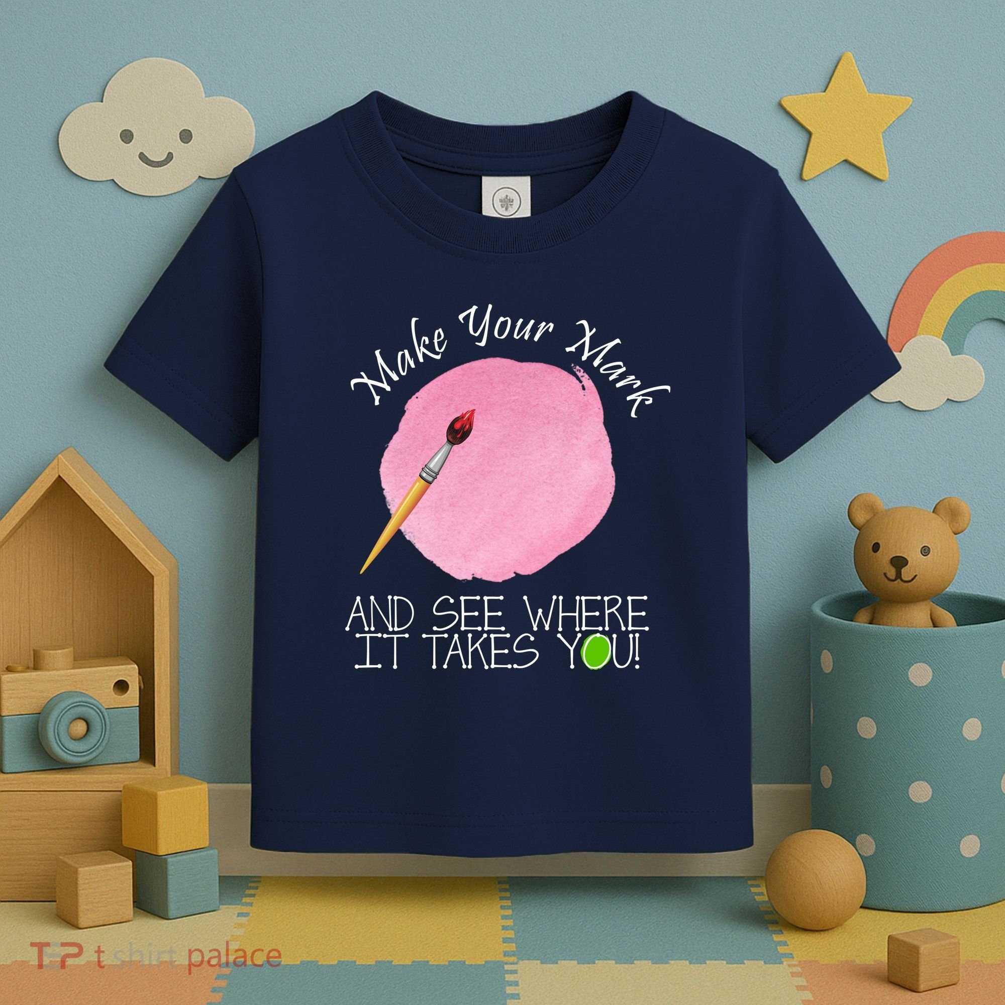 Make Your Mark And See Where It Takes You Dot Day Paint Brush Toddler T-Shirt