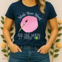 Make Your Mark And See Where It Takes You Dot Day Paint Brush Women's T-Shirt thumb 2
