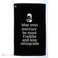 May Your Mercury Be More Freddie And Less Retrograde Delight Golf Towel thumb 0