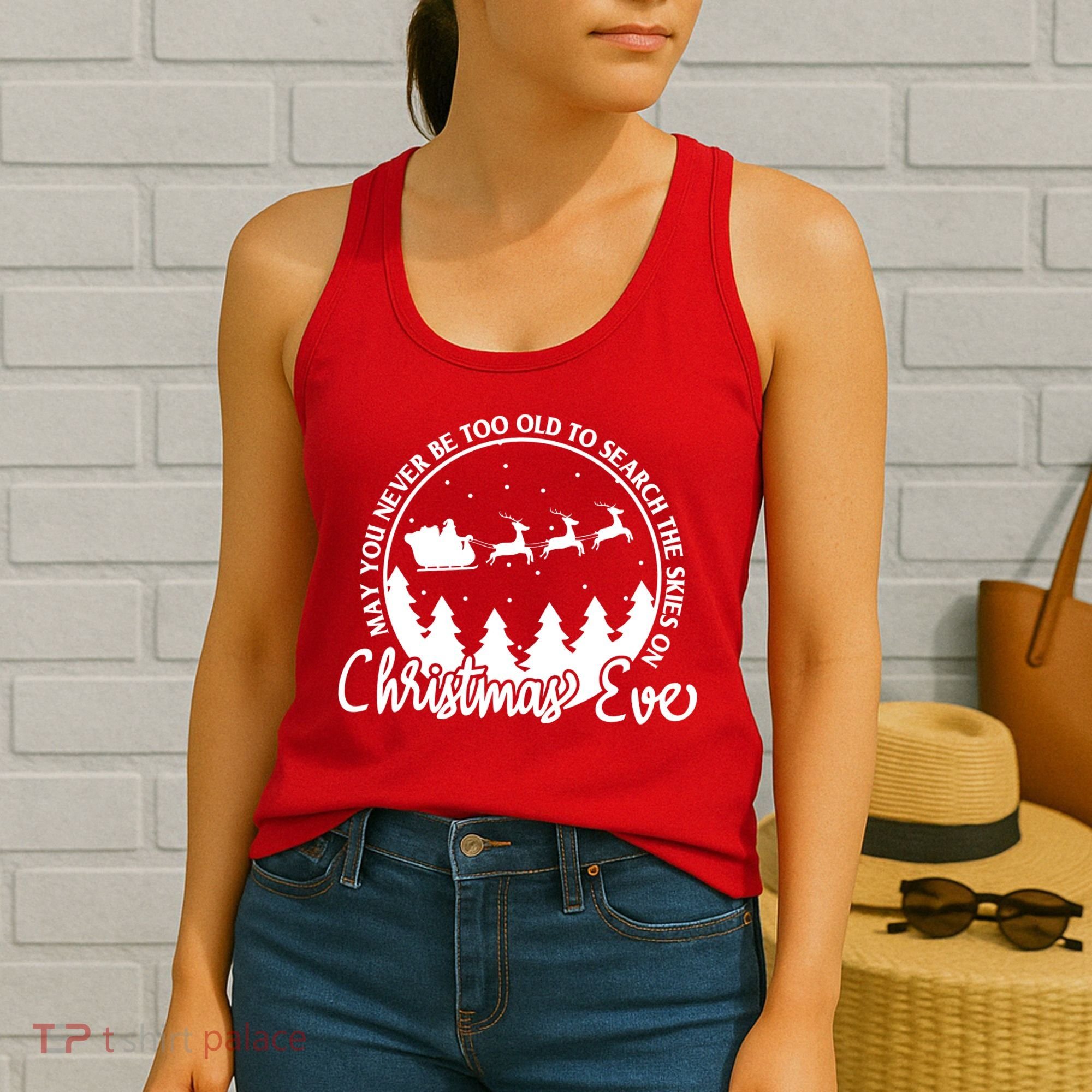 May You Never Be Too Old To Search The Skies On Christmas Eve Women's Tank Top